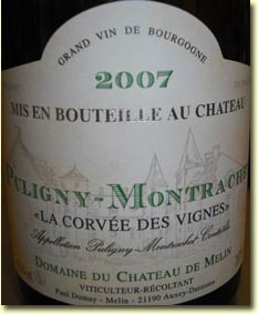 DOMAINE DU CHATEAU DE MELIN LA CORVEE DES VIGNES PULIGNY-MONTRACHET 2007