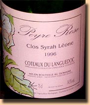 Peyre Rose Clos Syrah Lone Coteaux du 
          Languedoc