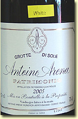 Antoine Arena, 2005 Patrimonio Blanc, Grotte di Sole