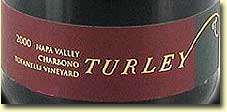 2000 Turley Cellars Charbono