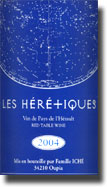 2004 Les Heritiques Vin de Pays de lHerault