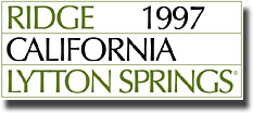 1997 Ridge Lytton Springs Dry Creek Valley