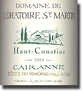 2001 Domaine de L’Oratoire St. Martin Cairanne Côtes du Rhône Villages Haut-Coustias