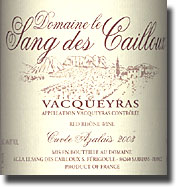 2003 Domaine le Sang des Cailloux Vacqueyras Cuvée Azalaïs