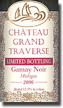 2006 Chateau Grand Traverse Gamay Noir Reserve