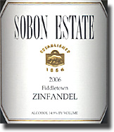 2006 Sobon Estate Zinfandel Fiddletown Amador County