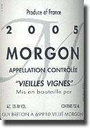 2005 Guy Breton Morgon Vieilles Vignes