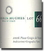Cameron Hughes Lot 66 2006 Veneto Pinot Grigio