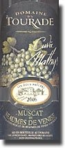 2006 Tourade Muscat de Beaumes de Venise VDN Cuvee Mathys