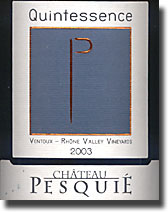2003 Chateau Pesquie Cotes du Ventoux Quintessence