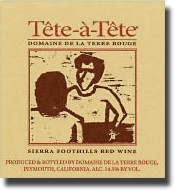 2005 Domaine De La Terre Rouge Tete-a-Tete Sierra Foothills