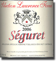 2006 Laurence Feraud Côtes du Rhône Villages "Seguret"