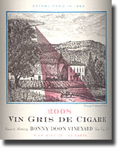 2008 Bonny Doon California Vin Gris De Cigare Rose‚ Wine of the Earth