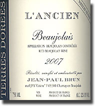 2007 Domaine des Terres Dorées/J.P. Brun Beaujolais l'Ancien Vieilles Vignes