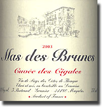 2003 Mas Des Brunes Cotes de Thongue Cuvee des Cigales